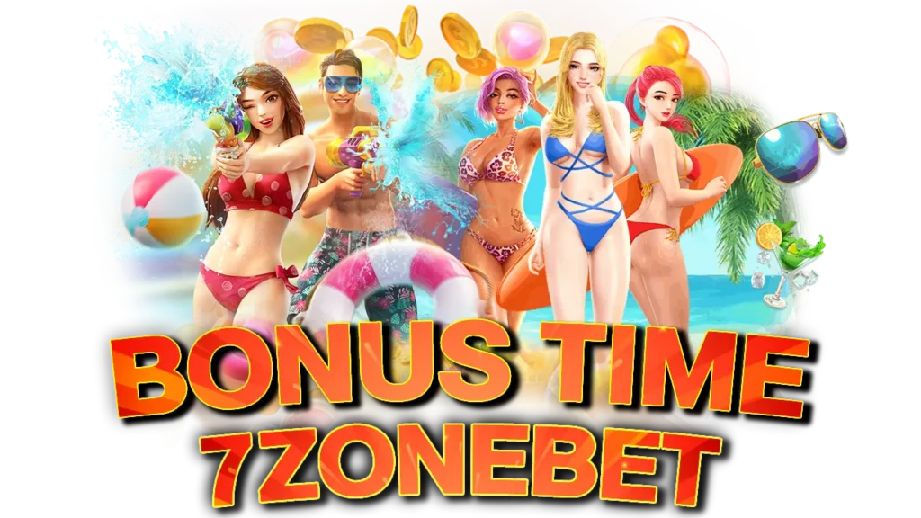7ZONEBET BONUS TIME